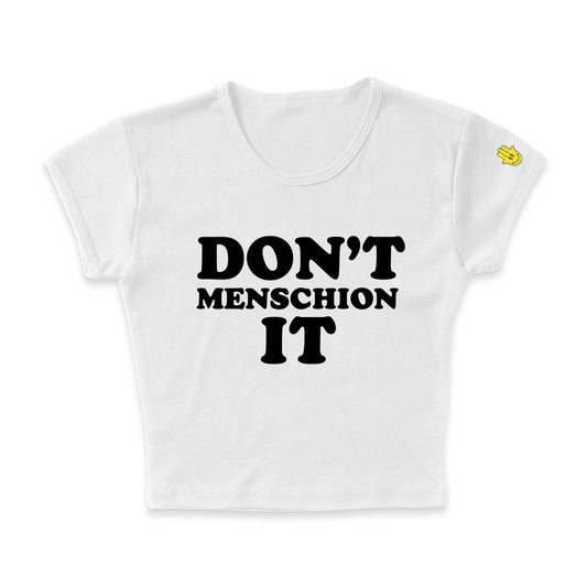 DON'T MENSCHION IT BABY TEE - Hamsa Club