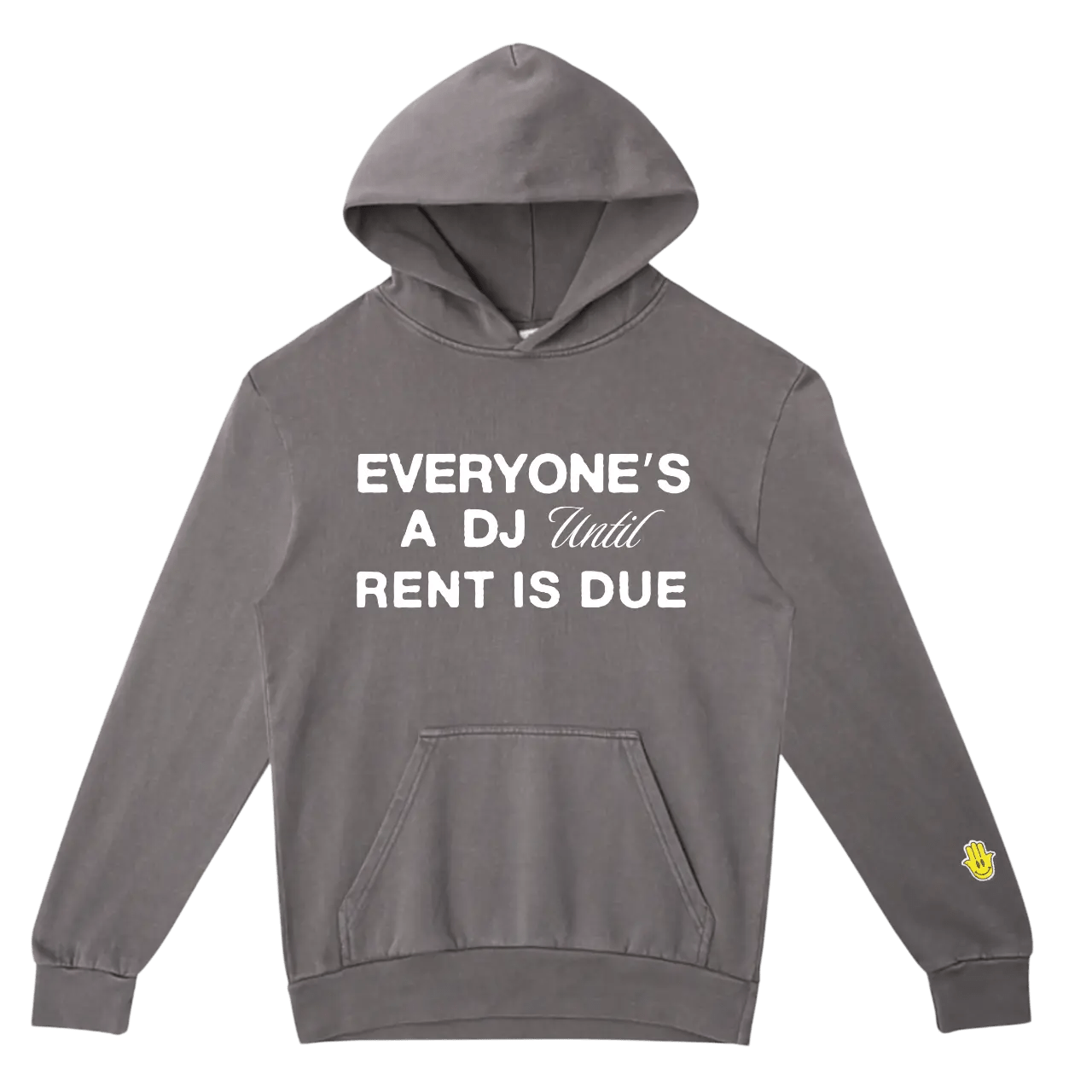 EVERYONE’S A DJ UNTIL RENT IS DUE HOODIE - Hamsa Club